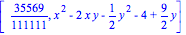 [35569/111111, x^2-2*x*y-1/2*y^2-4+9/2*y]